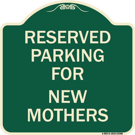 Signmission Parking Reserved for New Mothers Heavy-Gauge Aluminum Architectural Sign, 18" x 18", G-1818-23380 A-DES-G-1818-23380